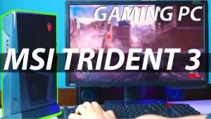 MSI TRIDENT 3 REVIEW